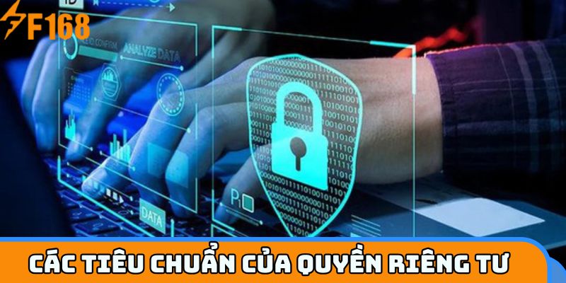 Các tiêu chuẩn của quyền riêng tư