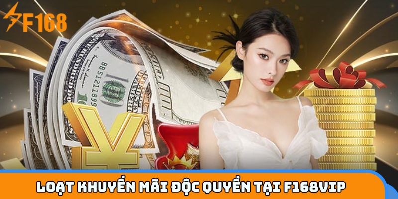 Điểm danh các chương trình khuyến mãi tại F168VIP
