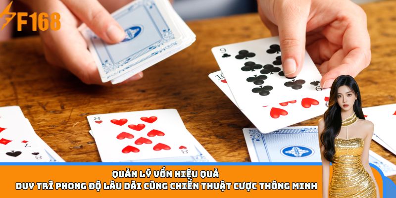 Quản lý vốn hiệu quả – Duy trì phong độ lâu dài cùng chiến thuật cược thông minh