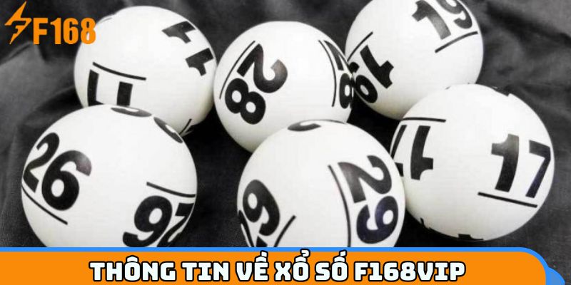 Sơ lược về xổ số F168VIP